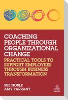 Coaching People through Organizational Change