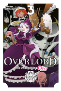 Overlord: The Undead King Oh!, Vol. 3