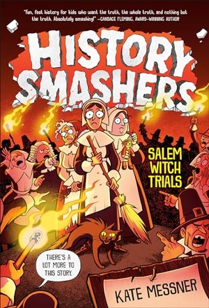 Messner, Kate. History Smashers: Salem Witch Trials. Random House Children's Books, 2024.