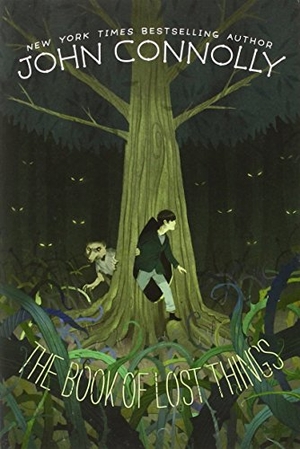 Connolly, John. The Book of Lost Things. Simon + Schuster LLC, 2011.