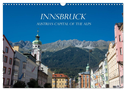 Innsbruck - Austria¿s capital of the alps (Wall Calendar 2024 DIN A3 landscape), CALVENDO 12 Month Wall Calendar