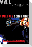 Crack Down and Clean Break