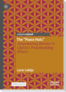 The "Peace Huts"