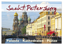 Sankt Petersburg - Paläste - Kathedralen - Plätze (Wandkalender 2024 DIN A2 quer), CALVENDO Monatskalender