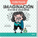 Imaginación Con René Descartes / Big Ideas for Little Philosophers: Imagination with René Descartes
