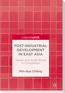 Post-Industrial Development in East Asia