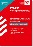 STARK Pädagogik/Psychologie - Abitur Berufliches Gymnasium 2027 BW - Prüfungsvorbereitung