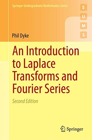 Dyke, Phil. An Introduction to Laplace Transforms and Fourier Series. Springer, 2014.