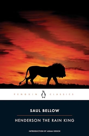 Bellow, Saul. Henderson the Rain King. Penguin Publishing Group, 2012.