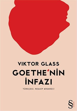Glass, Viktor. Goethenin Infazi. Everest Yayinlari, 2012.
