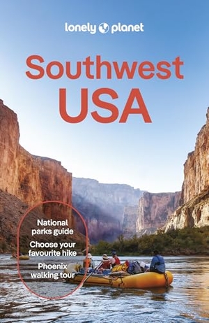 Balfour, Amy C / Bremner, Jade et al. Lonely Planet Southwest USA - Plan the Trip of a Lifetime | Detailed Itineraries & Maps | Insider Tips | Covers Nevada, Arizona, Utah and more. Lonely Planet, 2025.