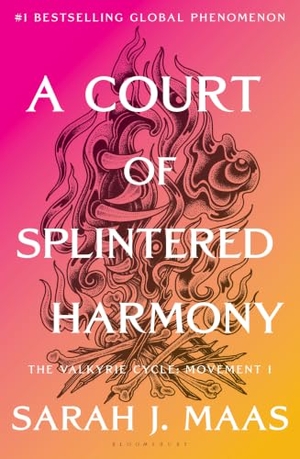 Maas, Sarah J. A Court of Splintered Harmony - The Valkyrie Cycle, Movement I. Bloomsbury USA, 2026.