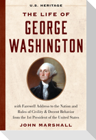 The Life of George Washington (U.S. Heritage)