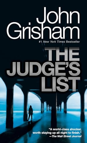 Grisham, John. The Judge's List - A Novel. Random House LLC US, 2022.
