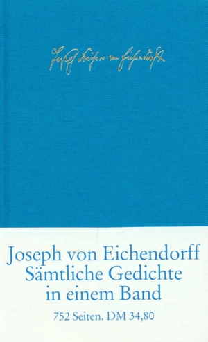 Eichendorff, Joseph von. Sämtliche Gedichte und Versepen. Insel Verlag GmbH, 2001.