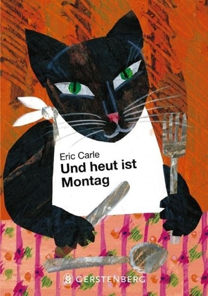 Carle, Eric. Und heut ist Montag - Ein Bilderbuch vom Essen und Trinken. Gerstenberg Verlag, 2000.