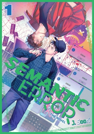Soori, J.. Semantic Error (novel), Vol. 1. Yen Press, 2026.