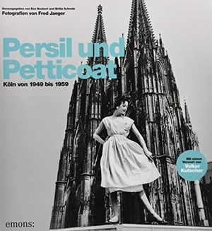 Schmitz, Britta / Eva Neubert (Hrsg.). Persil und Petticoat. Köln von 1949 bis 1959. Emons Verlag, 2018.