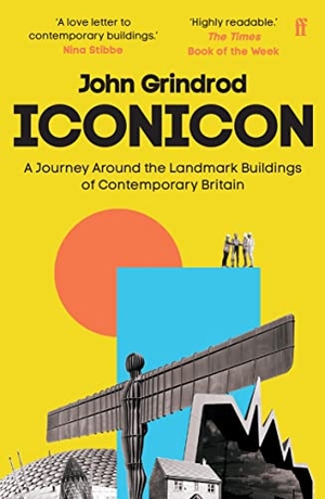 Grindrod, John. Iconicon - A Journey Around the Landmark Buildings of Contemporary Britain. Faber & Faber, 2023.