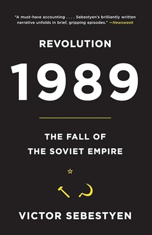 Sebestyen, Victor. Revolution 1989 - The Fall of the Soviet Empire. Knopf Doubleday Publishing Group, 2010.