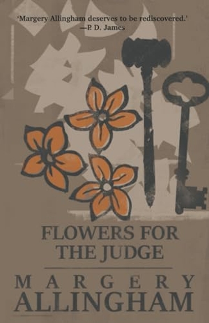 Allingham, Margery. Flowers for the Judge. Open Road Integrated Media, Inc., 2023.