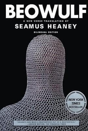 Heaney, Seamus. Beowulf - A New Verse Translation. Turtleback Books, 2001.