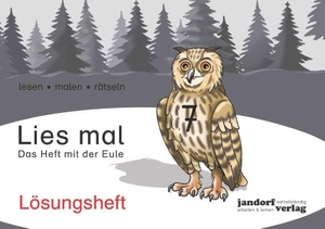 Wachendorf, Anja / Peter Wachendorf. Lies mal 7 - Das Heft mit der Eule. Lösungsheft. jandorfverlag, 2018.
