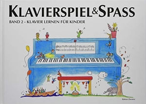 Holm Kofod, Pernille. Klavierspiel & Spaß. Band 02 - Klavier lernen für Kinder. Edition Doremi ApS, 2016.
