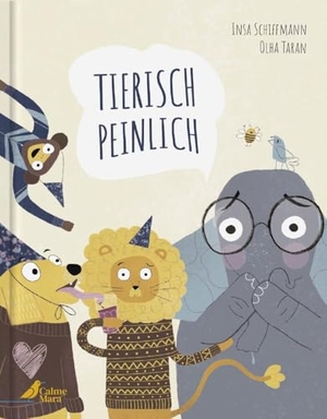 Schiffmann, Insa. Tierisch peinlich - Witziges Bilderbuch über den Umgang mit Scham und Peinlichkeiten ab 4. Frech gereimt und lustig illustriert. CalmeMara Verlag, 2024.