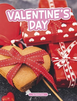 Foxe, Steve. Valentine's Day. Capstone, 2024.