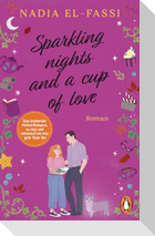 Sparkling nights and a cup of love