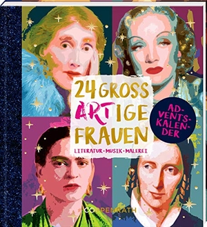 Leesker, Christiane. Adventskalenderbuch - 24 großARTige Frauen - Literatur, Musik, Malerei. Coppenrath F, 2020.