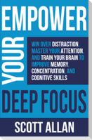 Empower Your Deep Focus