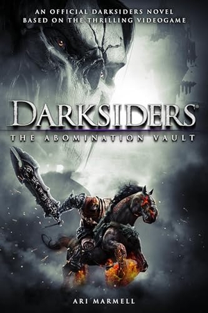 Marmell, Ari. Darksiders: The Abomination Vault. Random House Worlds, 2012.