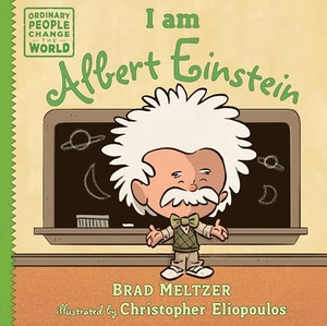 Meltzer, Brad. I Am Albert Einstein. Penguin Young Readers Group, 2014.