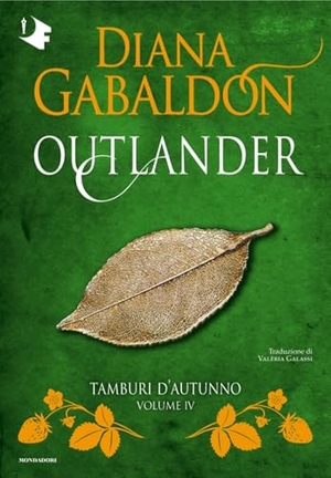 Gabaldon, Diana. Tamburi d'autunno. Outlander. Vol. 4. Mondadori, 2025.
