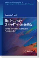 The Discovery of Pre-Phenomenality