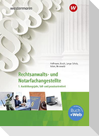 Rechtsanwalts- und Notarfachangestellte. 1. Ausbildungsjahr, fall- und praxisorientiert: Schulbuch