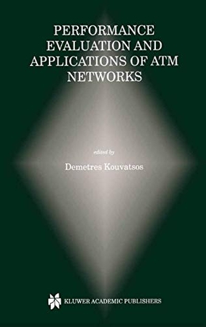Kouvatsos, Demetres D. (Hrsg.). Performance Evaluation and Applications of ATM Networks. Springer US, 2000.