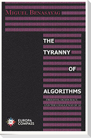 The Tyranny of Algorithms