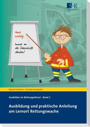 Ausbildung und praktische Anleitung am Lernort Rettungswache