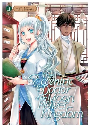 Himuka, Tohru. The Eccentric Doctor of the Moon Flower Kingdom Vol. 2. Seven Seas Entertainment, 2023.