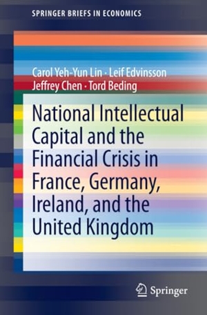 Lin, Carol Yeh-Yun / Beding, Tord et al. National Intellectual Capital and the Financial Crisis in France, Germany, Ireland, and the United Kingdom. Springer New York, 2013.