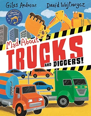 Andreae, Giles. Mad About Trucks and Diggers!. John Murray Business, 2018.