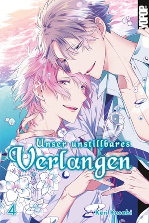 Kusabi, Keri. Unser unstillbares Verlangen 04. TOKYOPOP GmbH, 2021.