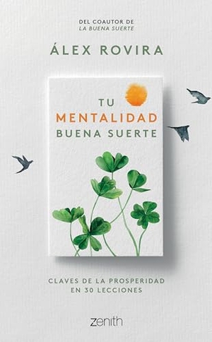 Rovira, Álex. Tu Mentalidad Buena Suerte / Your Good Luck Mentality. Planeta Publishing Corp, 2024.