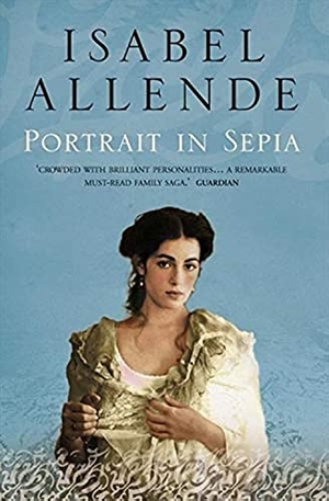 Allende, Isabel. Portrait in Sepia. HarperCollins Publishers, 2002.