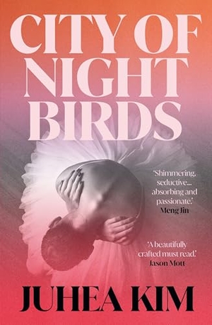 Kim, Juhea. City of Night Birds - A Reese's Book Club Pick. Oneworld Publications, 2025.