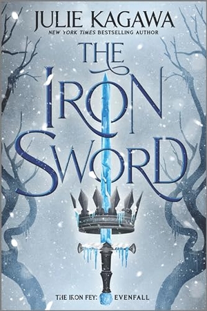 Kagawa, Julie. The Iron Sword. Inkyard Press, 2023.