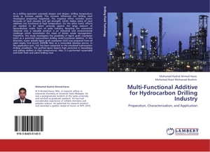 Ahmed-Haras, Mohamed Rashid / Mohamad Nasir Mohamad Ibrahim. Multi-Functional Additive for Hydrocarbon Drilling Industry - Preparation, Characterization, and Application. LAP LAMBERT Academic Publishing, 2011.